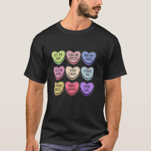 Valentine s Day Candy Heart Funny Humour Conversat T-Shirt
