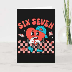 Valentine’s Day Funny 67 Meme Six Seven 6 7 Valent Card
