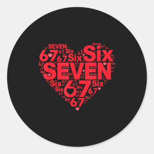 Valentine’s Day Funny 67 Meme Six Seven 6 7 Valent Classic Round Sticker