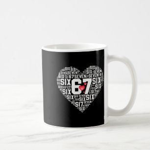Valentine’s Day Funny 67 Meme Six Seven 6 7 Valent Coffee Mug