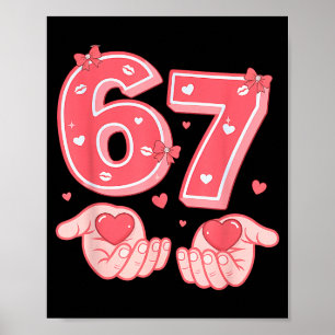 Valentine’s Day Funny 67 Meme Six Seven 6 7 Valent Poster