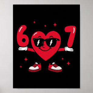 Valentine’s Day Funny 67 Meme Six Seven 6 7 Valent Poster