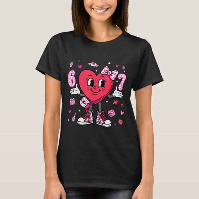 Valentine’s Day Funny 67 Meme Six Seven 6 7 Valent T-Shirt (Front)
