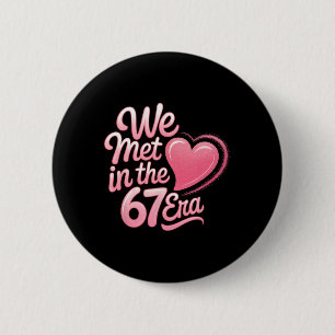 Valentine’s Day Funny 67 Six Seven Burh 6 7 Valent Cm Round Badge