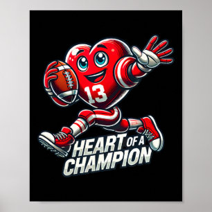 Valentine’s Day Heart Of A Champion Football Desig Poster