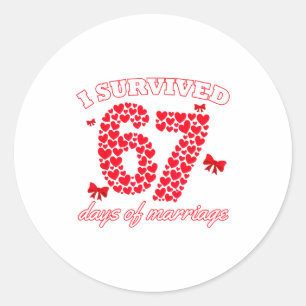 Valentine’s Day I Survived 67 Days Of Dating Funny Classic Round Sticker