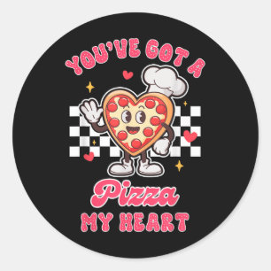 Valentine’s Day Pizza Lover Youve Got A Pizza That Classic Round Sticker