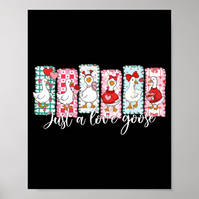 Valentine’s Day Silly Goose Love Season Just A Lov Poster (Front)