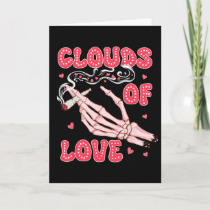 Valentine’s Day Weed Stoner Smoking Clouds Of Love Card