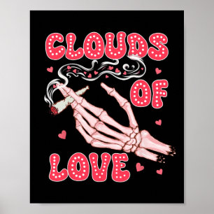 Valentine’s Day Weed Stoner Smoking Clouds Of Love Poster