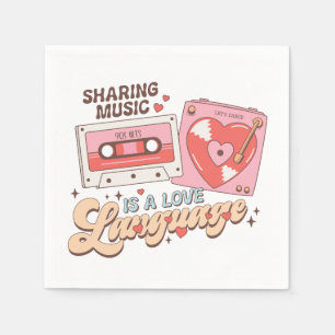 Valentine Sharing Music Is A Love Language Napkin