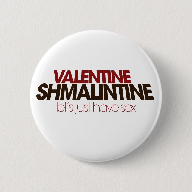 Valentine Shmalintine 6 Cm Round Badge (Front)