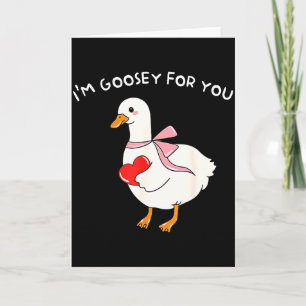 Valentine Silly Goose Im Goosey For You Duck Valen Card