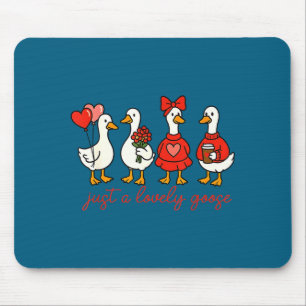 Valentine Silly Goose Just A Lovely Goose Duck Val Mouse Pad