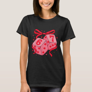 Valentine Six Seven Cute Dice Coquette Bow Hearts T-Shirt