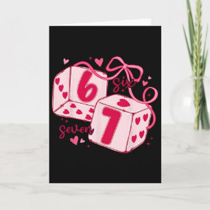 Valentine Six Seven Cute Dice Hearts Coquette Bow Card