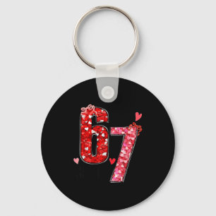 Valentine Six Seven Funny 67 Meme Gen Alpha Slang Key Ring