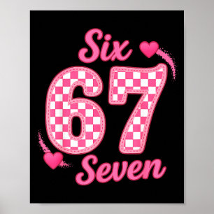 Valentine Six Seven Funny 67 Meme Gen Alpha Slang Poster