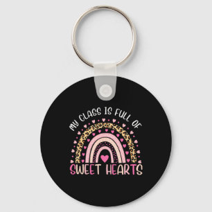 Valentine Teacher My Class Is Full Of Sweet Hearts Key Ring