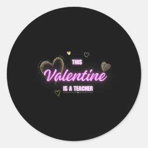 Valentine Teacher Spotlight With Hearts And Pink Classic Round Sticker