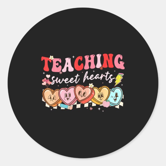 Valentine Teaching Sweet Hearts Teacher Men Women  Classic Round Sticker (Front)