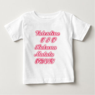 Valentine tip hakunamatata funny romantic colours baby T-Shirt