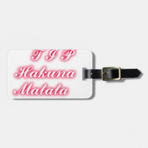 Valentine tip hakunamatata funny romantic colours luggage tag