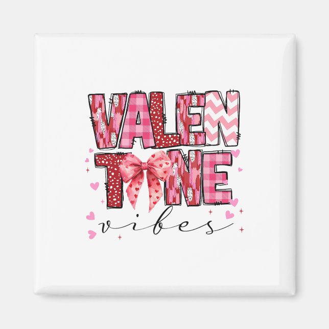 Valentine Vibes Valentines Day Pink Bow Girl Women Magnet (Front)