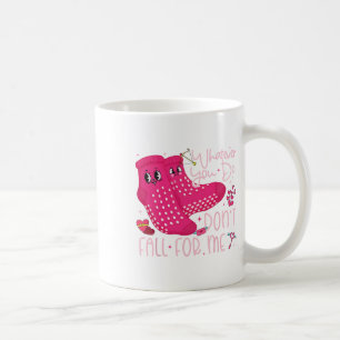 Valentine Whatever You Do Don't Fall For Me Rn Pct Coffee Mug