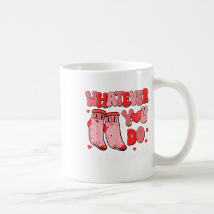 Valentine Whatever You Do Don't Fall For Me Rn Pct Coffee Mug