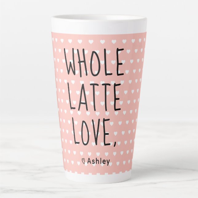 Valentine Whole Latte Love Black Script Pink Latte Mug (Front)