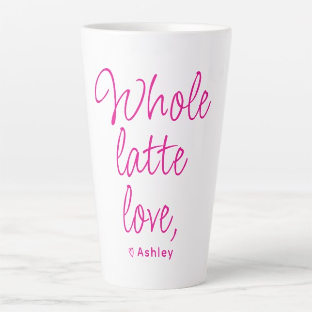 Valentine Whole Latte Love Hot Pink Mug (Front)