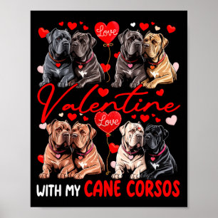 Valentine With My Cane Corsos Couple Dogs Costume  Poster