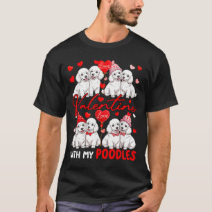 Valentine With My Poodles Couple Dogs Costume Owne T-Shirt