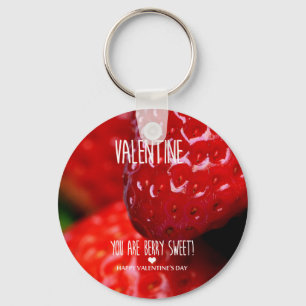 Valentine, you are berry sweet! key ring