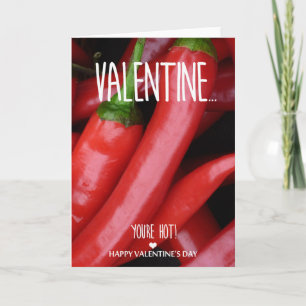 Valentine, you are hot holiday card