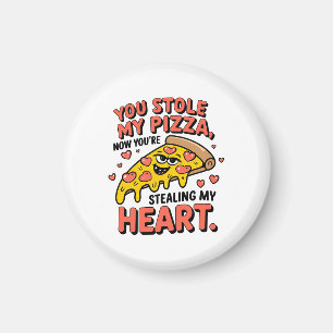 Valentine You Stole My Pizza Heart Magnet
