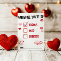 Valentine, You're so Sigma! Teen Valentine's Day