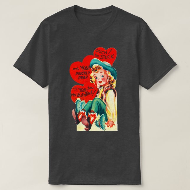 ValentineIm Stuck on Your Prickly Pear T-Shirt (Design Front)