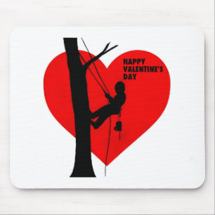 Valentine's card gift for Arborist /Tree Surgeons Mouse Pad