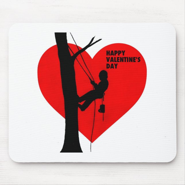 Valentine's card gift for Arborist /Tree Surgeons Mouse Pad (Front)