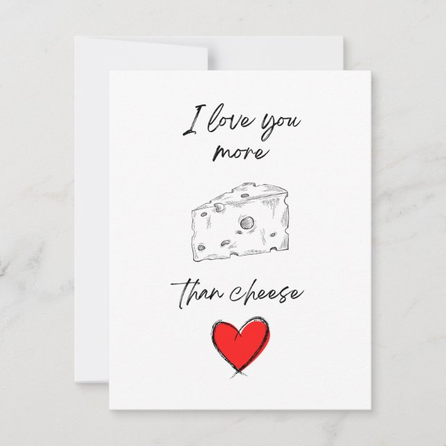 Valentines Card, I Love you more than cheese Holiday Card (Front)