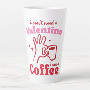 Valentine's Coffee Quote Latte Mug