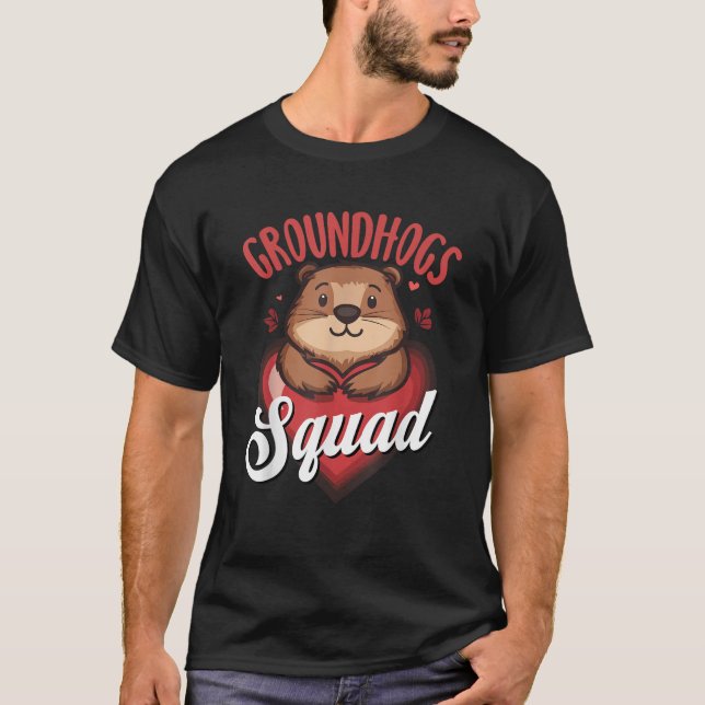 Valentines Cute Groundhog Squad for Happy Groundho T-Shirt (Front)