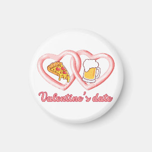 Valentine's Date Pizza Beer Magnet
