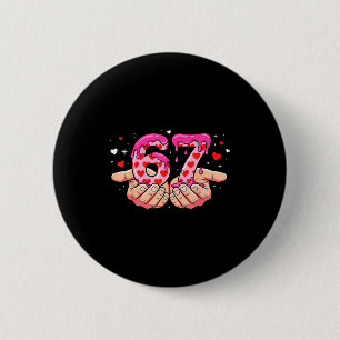 Valentine's Day 67 Hearts Six Seven Meme Love Cute 6 Cm Round Badge