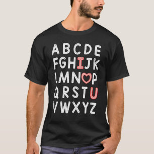 Valentines Day ABC Alphabet I Love You English Tea T-Shirt