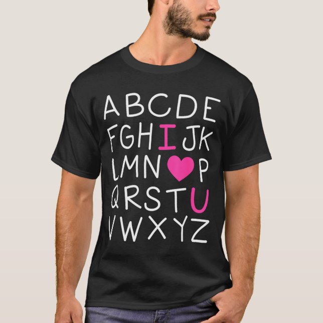 Valentines Day Abc I Love You Alphabet Teacher Gir T-Shirt (Front)