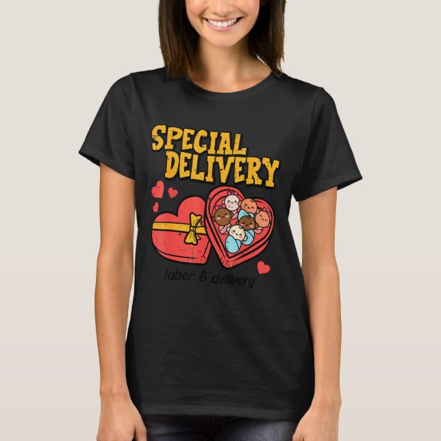 Valentines Day Baby Special Labor Delivery Nurse W T-Shirt (Front)
