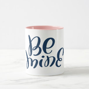 Valentine's Day Be Mine Mug